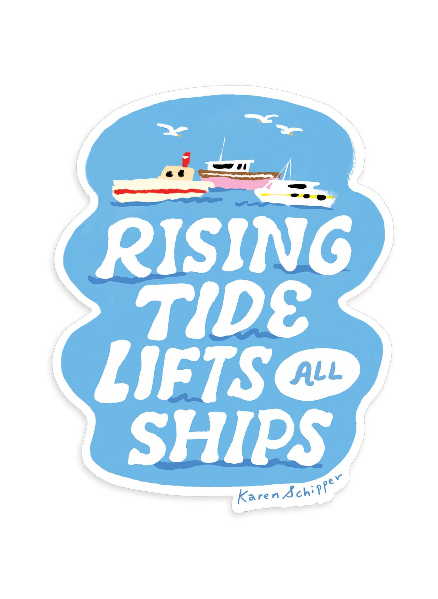 Rising Tide Sticker - Inspiring Quote Sticker