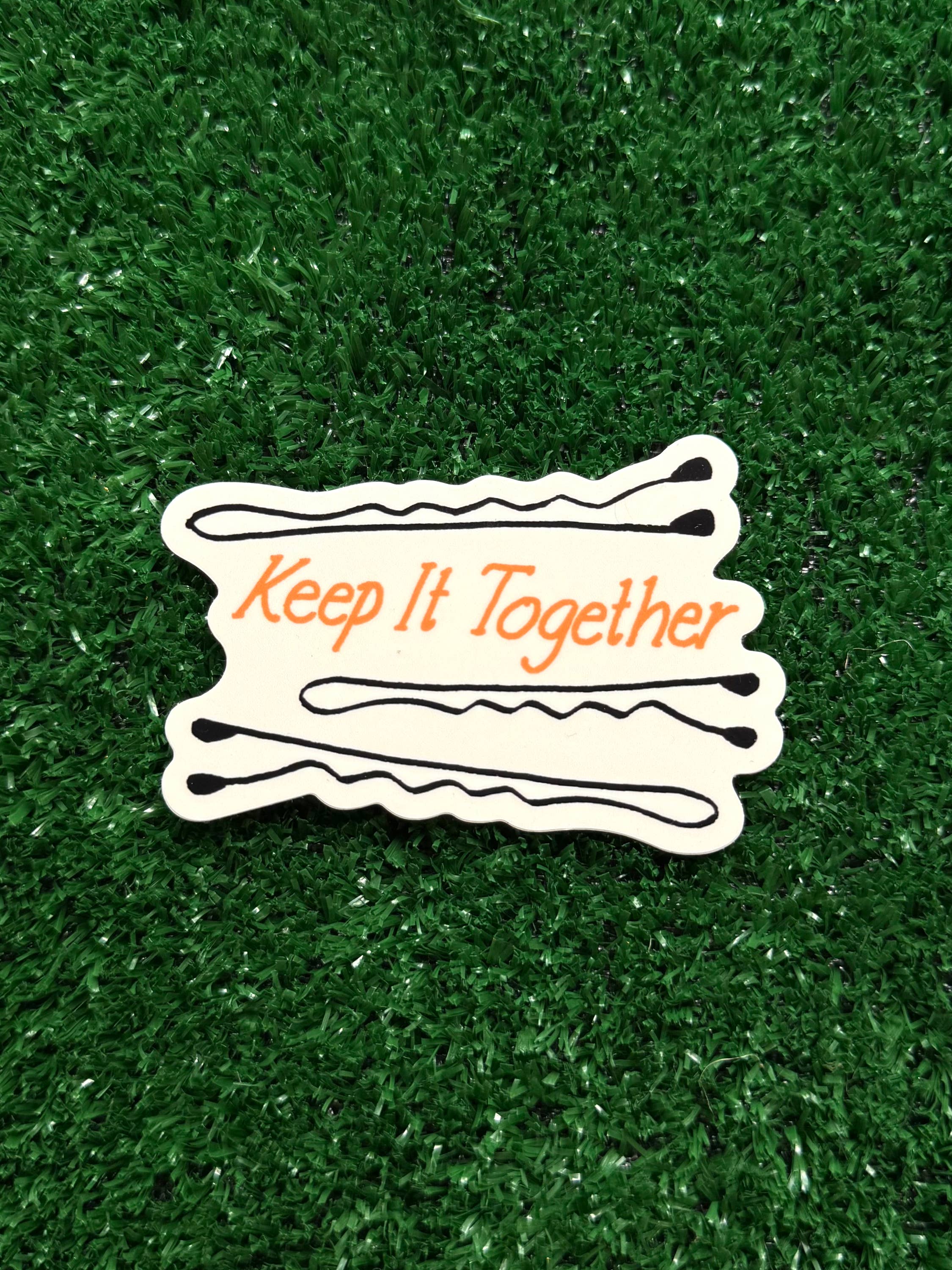 Keep It Together Sticker